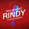 Rindy (feat. Nate da Talented) - Fiixd&MINDSET