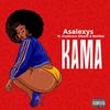 KAMA (feat. Oseikrom Sikanii & Mztikal) (Explicit) - Asalexys&Oseikrom Sikanii&Mztikal