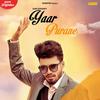 Yaar Purane(feat. Sumit Goswami) - Renuka Panwar&Sumit Goswami