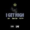 I Get High - BABY CiSCO&xSLEEPx&Uce Wuu