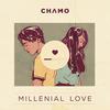 Millenial Love - Chamo&Majo