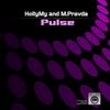 Pulse (Original Mix) - M.Pravda&HollyMy and M.Pravda&HollyMy