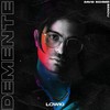 Demente (Explicit) - David Schmid&Berdu