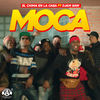 Moca (Explicit) - El Chima En La Casa&Djam Saw