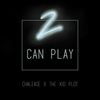 2 Can Play (Explicit) - The Kid Plot&Chalease