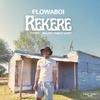 Rekere (feat. Mulest Vankay & MST) - Flowaboi&Mulest vankay&MST