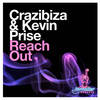 Reach Out (Vocal Mix) - Crazibiza&Kevin Prise