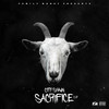 Sacrifice (Explicit) - City Shawn&Wappo