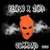 Command(feat. Floww) (Explicit) - RBG 10K&FLOWW