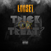 Trick or Treat? (Explicit) - Loose1