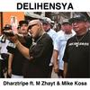 Delihensya (feat. M Zhayt & Mike Kosa) (Explicit) - DHARZTRIPE&M Zhayt&Mike Kosa