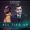 All Tied Up (The Vocal Edition) - RJ Benjamin&Zoe Modiga