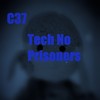 Tech No Prisoners - C37