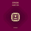 Always Free (Dub Mix) - Zetacode