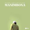 Manimbona(feat. ILLMATIC & Soul P Da Deejay) - Toto Mtobo&Illmatic&Soul P Da Deejay