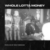 Whole Lotta Money (Explicit) - AB