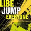 Jump Everyone - Libe