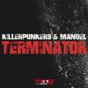 Terminator - Killerpunkers&Manuel