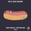 Hot For You (Original Mix) - BOT&Craig Williams&Andrea Fratangelo