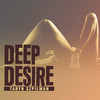 Deep Desire - Taryn Spilmann