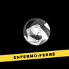 Enfermo - Ferre