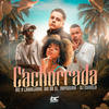 Cachorrada (Explicit) - Mc Laranjinha&Mc Mk Da Zl&DJ CRIVELO&MC NAPISSIMA