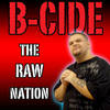The Raw Nation - B-Cide