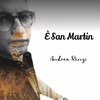 E' San Martin - Andrea Renzi