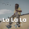 La La La - Uncle Djink