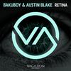 Retina (Original Mix) - BakuBoy&Austin Blake