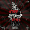 Buff Buff - Musta-Lista&Hugo Blossi&Cumppanit&Mikidi&Gaiaf&MC Jiipee