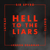 Hell to the Liars - Sir Spyro&Jaykae&London Grammar&Ghetts