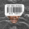 Far From Average (Explicit) - Rico Cartel