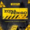 ZONA DE PERIGO - Dj Gabriel Dutra&Dj DaNike&Dj Hb Smith