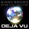 DeJa Vu - Ginny Brown&The Collective