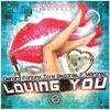 Loving You (Radio Edit) - Gerard Fortuny&Tony Bezares&F. Martinez