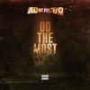 Do The Most (Explicit) - A1Presto