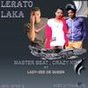 Lerato laka(feat. CRAZY KG & LADY ZEE) - masterbeat&CRAZY KG&Lady Zee