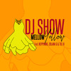 Mellow Yellow - DJ Show&Reppinho&Zolani G