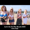 Let's Go to the Beach 2020 - Delta High&Neil Jackson