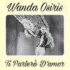 Ti Parlerò D'amor - Wanda Osiris