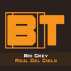 Azul Del Cielo (Extended Mix) - Ari Grey