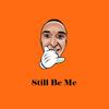 Still Be Me - Pain&LeXuS