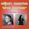 Elijah Meets the Jester - Yolanda Polanco&Jamitjames&James Lane