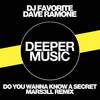 Do You Wanna Know a Secret (Mars3ll Remix) - DJ Favorite&Dave Ramone