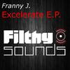 Excelerate (Original Mix) - Franny J.