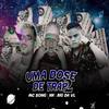 Uma Dose de Trap 2 (Explicit) - DEEJHAY NK&Matheus Song&Big Da VL&Nk
