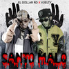 Santo Malo (Explicit) - El Dollar RD&Vuelty