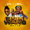 Ekili Wano (Remix|Explicit) - KYx Kajiiko&Zex BilangiLangi
