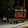 Komije - Cool Dj Jimmy Jatt&Sauce Kid&Igho&Orezi